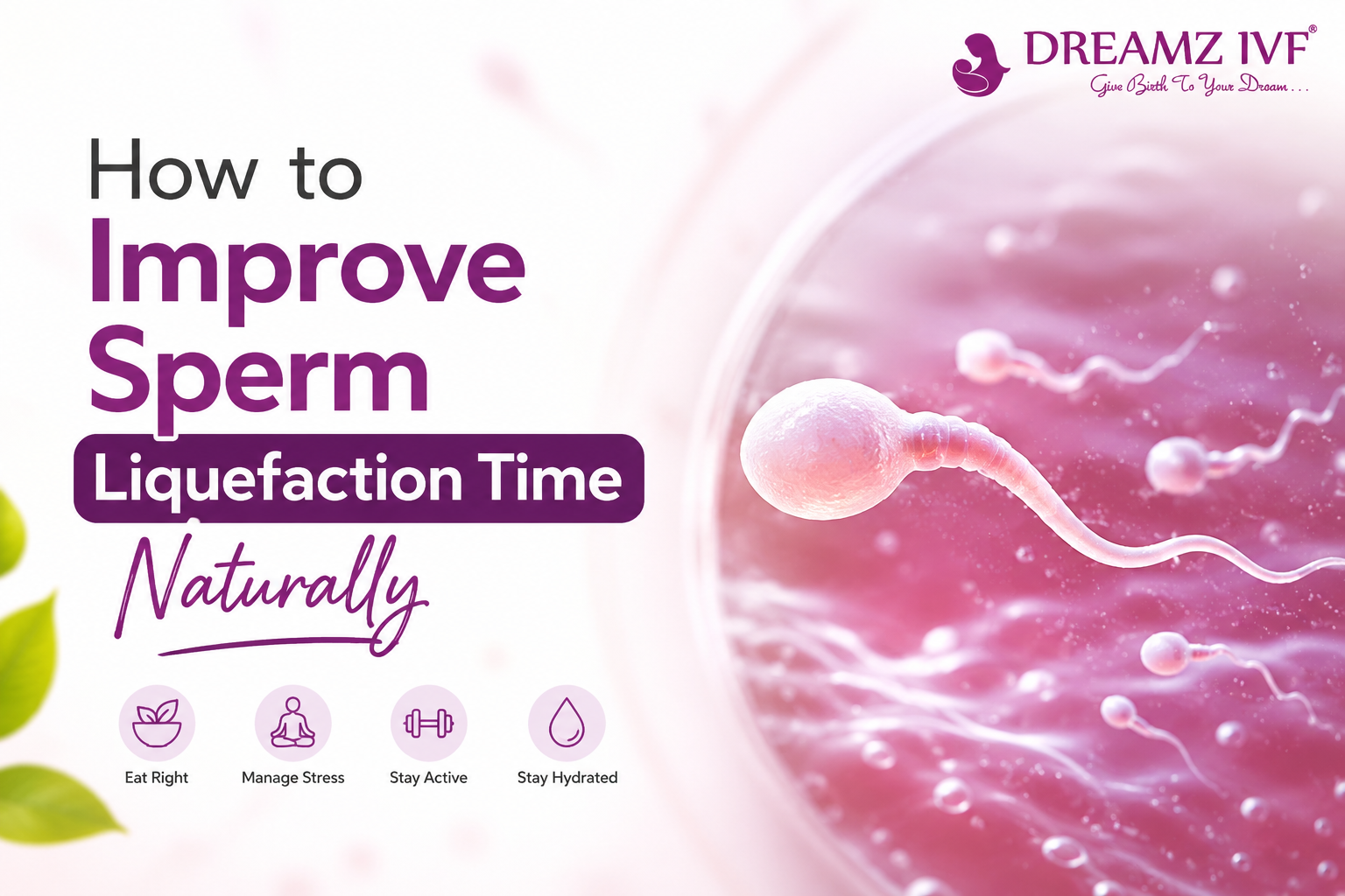 How to Improve Sperm Liquefaction Time Naturally