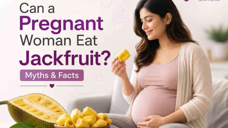Can a Pregnant Woman Eat Jackfruit? Myths & Facts